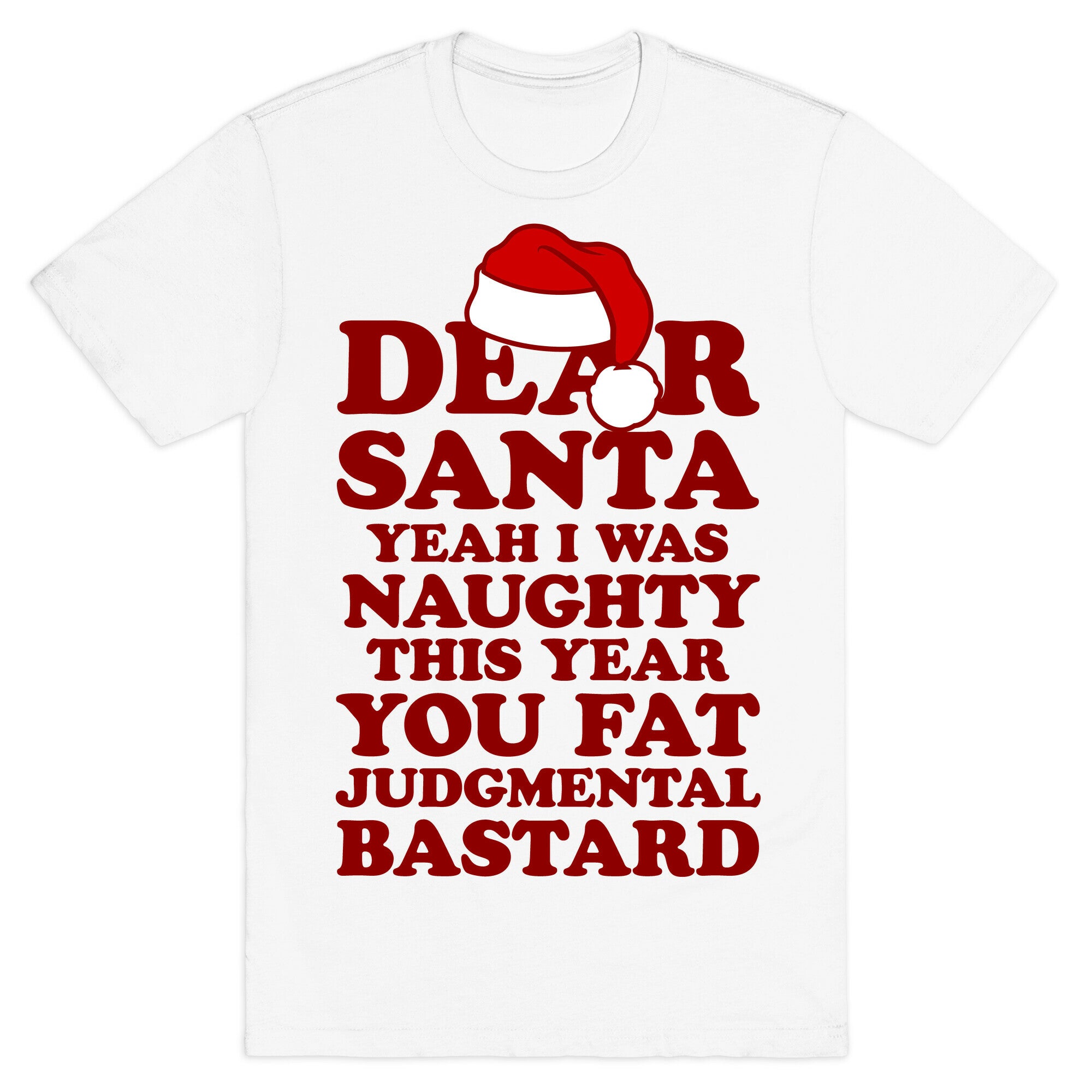 Dear Santa Yeah I Was Naughty This Year T-Shirt